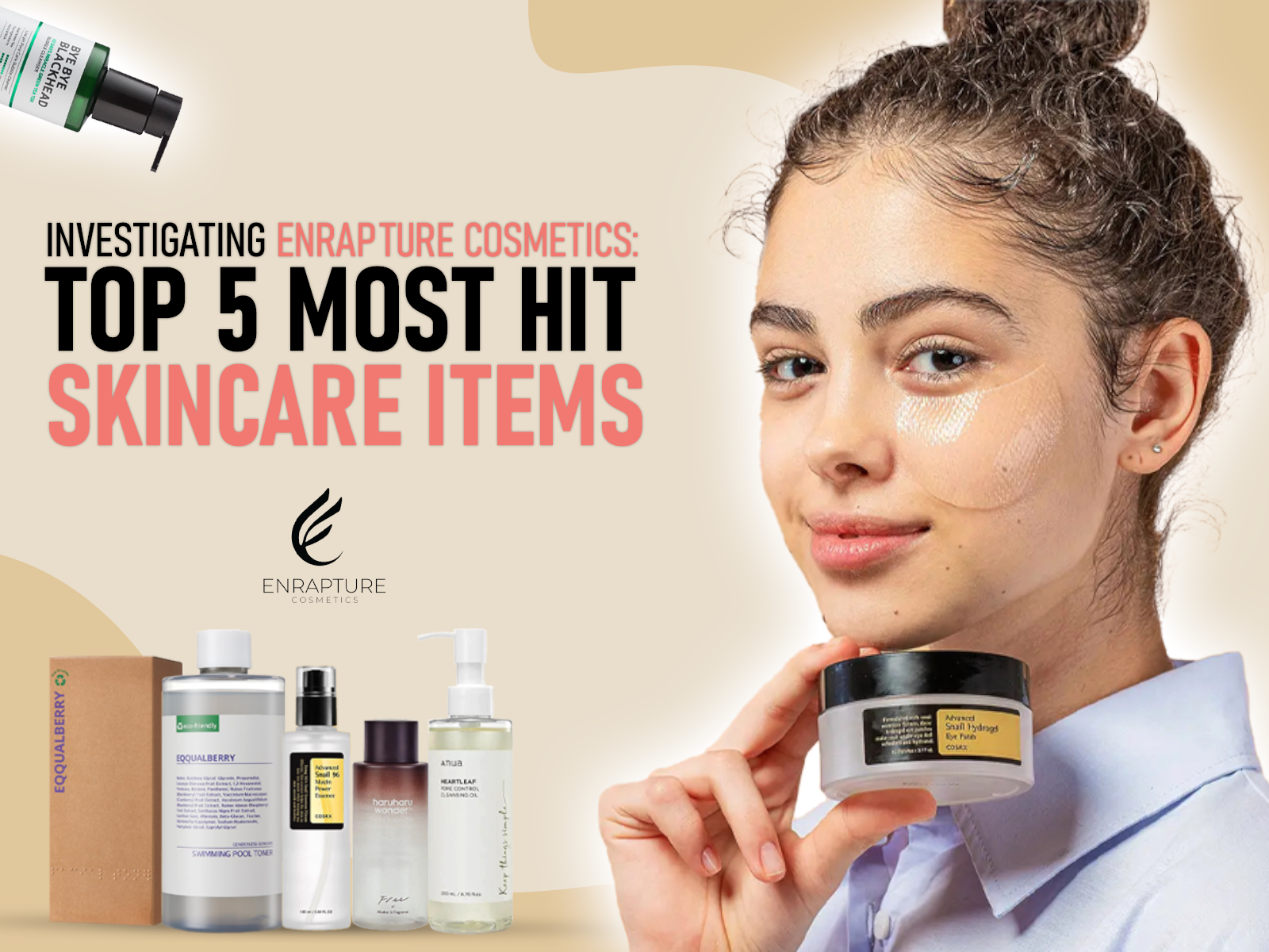 Top 5 Most Hit Skincare Items Enrapture Cosmetics